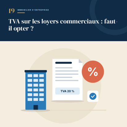 19. TVA sur les loyers commerciaux : faut-il opter ?